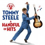 Tommy Steele - Dreamboats & Petticoats Presents - A Handful Of Hits (2022) [Hi-Res]