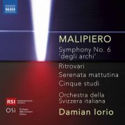 Orchestra della Svizzera Italiana feat. Damian Iorio - Malipiero: Orchestral Works (2020) [Hi-Res]