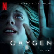Rob - Oxygen (Original Motion Picture Soundtrack) (2021) [Hi-Res]