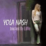 Yola Nash - Touched by Love (2020)