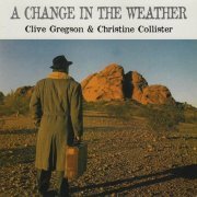 Clive Gregson, Christine Collister - A Change in the Weather (1989)