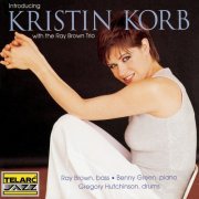 Kristin Korb With The Ray Brown Trio - Introducing Kristin Korb (1996) FLAC