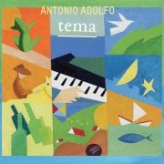 Antonio Adolfo - Tema (2015)
