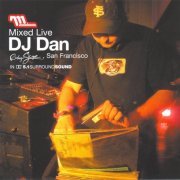 DJ Dan - Mixed Live: Ruby Skye, San Francisco (2003)