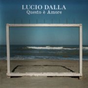 Lucio Dalla ‎- Questo E' Amore (2CD) (2011)