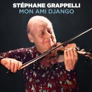 Stéphane Grappelli - Mon Ami Django (2023)