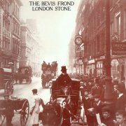 The Bevis Frond - London Stone (Reissue) (2016)