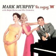 Mark Murphy, Ralph Burns And His Orchestra - The Singing M! (Remastered) (2022) [Hi-Res]
