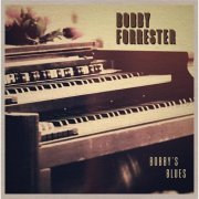 Bobby Forrester - Bobby's Blues (2013)