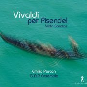 G.A.P. Ensemble, Emilio Percan - Vivaldi per Pisendel: Violin Sonatas (2016)