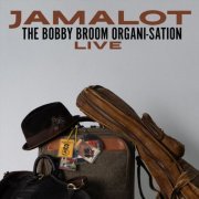 Bobby Broom feat. Organi-Sation - Jamalot (Live) (2024) [Hi-Res]