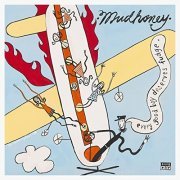 Mudhoney - Every Good Boy Deserves Fudge (30th Anniversary Deluxe Edition) (2021) Hi Res