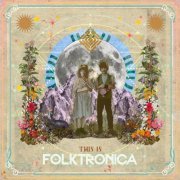 Various Artists - This Is Folktronica (2024)