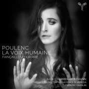 Julie Cherrier-Hoffmann, Orchestra del Teatro La Fenice di Venezia, Frédéric Chaslin - Poulenc: La Voix humaine, Fiançailles pour rire (2023) [Hi-Res]
