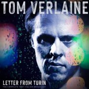 TOM VERLAINE - Letter From Turin (Live 1987) (2021)