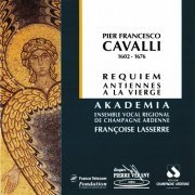 Akademia, Francoise Lasserre - Cavalli - Requiem & Antiennes a la Vierge (1993)