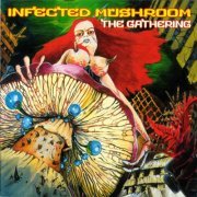 Infected Mushroom - The Gathering (1999) FLAC