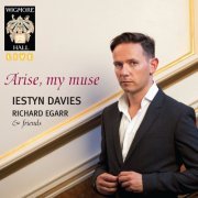 Iestyn Davies & Richard Egarr - Arise, My Muse - Wigmore Hall Live (2014) [Hi-Res]