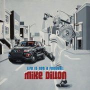 Mike Dillon - Life Is Not a Football (2016)