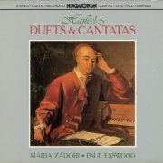 Maria Zadori, Paul Esswood - Handel: Duets & Cantatas (1984)