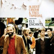Albert Cirera & Tres Tambors - Els Encants (2012) FLAC