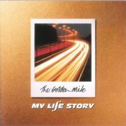 My Life Story - The Golden Mile (1997)