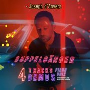 Joseph d'Anvers - Doppelgänger 4 tracks demos piano voix (Enregistré Live au studio ferber) (2022) Hi-Res