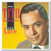 Tito Rodriguez - With Love (Con Amor) (1964) [Reissue 1992]
