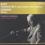 Charles Munch - Bizet: Symphony No. 1 / Debussy: Iberia (1966) [2018 SACD The Valued Collection Platinum]