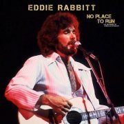 Eddie Rabbitt - No Place To Run (Live '88) (2021)