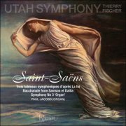 Utah Symphony & Thierry Fischer - Saint-Saëns: Symphony No 3 & other works (2019) [Hi-Res]
