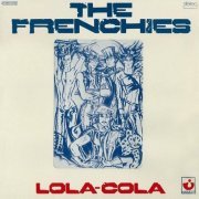 The Frenchies - Lola-Cola (Reissue) (1974)