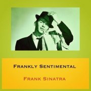 Frank Sinatra - Frankly Sentimental (1949) [2021]