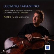 Luciano Tarantino, Giovanni Rinaldi, Orchestra Filarmonica Pugliese - Haydn - Cello Concertos (2023)