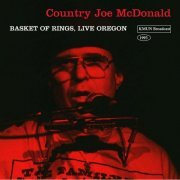 Country Joe And The Fish - Basket Of Rings (Live 1993) (2021)