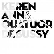 Keren Ann, Quatuor Debussy - Keren Ann & Quatuor Debussy (2022) [Hi-Res]