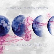 Elena Setien - Moonlit Reveries (2024)