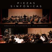 Orquesta Filarmonica Ipu Paraguay - Piezas Sinfónicas (2024)