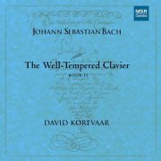 David Korevaar - J.S. Bach: The Well-Tempered Clavier, Book II, BWV 870-893 (2000)