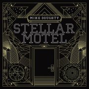 Mike Doughty - Stellar Motel (2014)