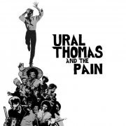 Ural Thomas And The Pain - Ural Thomas And The Pain (2016)