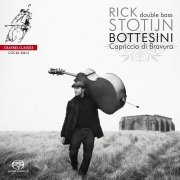 Rick Stotijn - Giovanni Bottesini: Capriccio di Bravura (2014) [SACD]