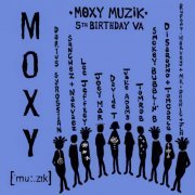 VA - Moxy Muzik 5th Birthday (2023)