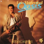 Eric Marienthal - Oasis (1991)