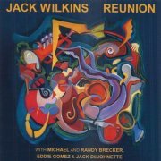 Jack Wilkins - Reunion (2001)