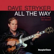 Dave Stryker - All The Way (1998) FLAC