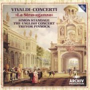 Simon Standage, The English Concert, Trevor Pinnock - Vivaldi: Concerti "La Stravaganza" Op. 4 (1990)