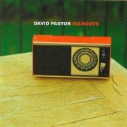 Nu-Roots, David Pastor - Nu Roots (2019)