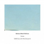 GBSR Duo with Mira Benjamin - Barbara Monk Feldman: Verses (2021)