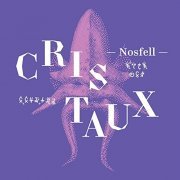 Nosfell - Cristaux [Un oratorio fantastique] (Musique originale du spectacle) (2022) [Hi-Res]